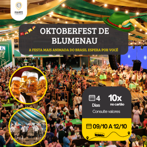 OKTOBERFEST BLUMENAU + FENARRECO + CAMBORIU